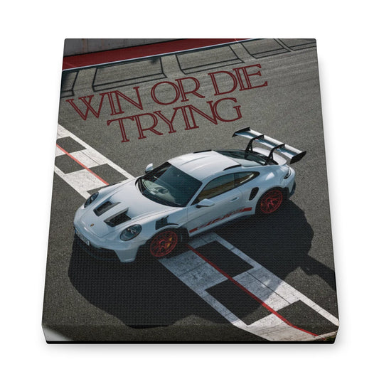 Motivational Canvas – Porsche GT3 RS “Win or Die Trying”